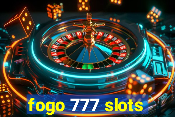 fogo 777 slots